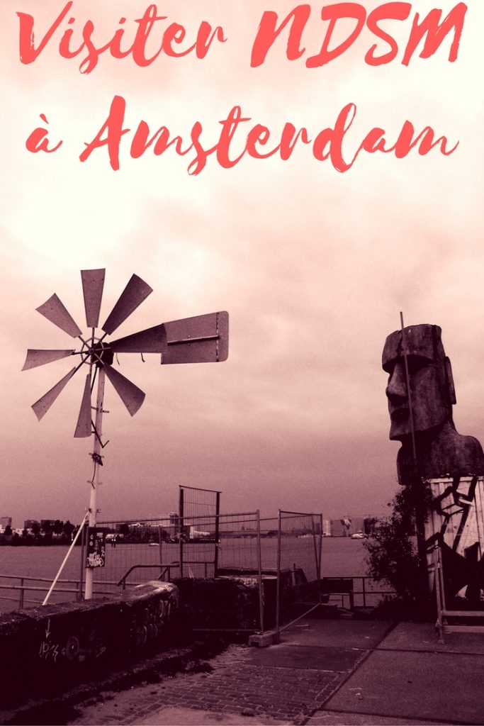 Visiter le quartier insolite de NDSM à Amsterdam: une visite gratuite et différente