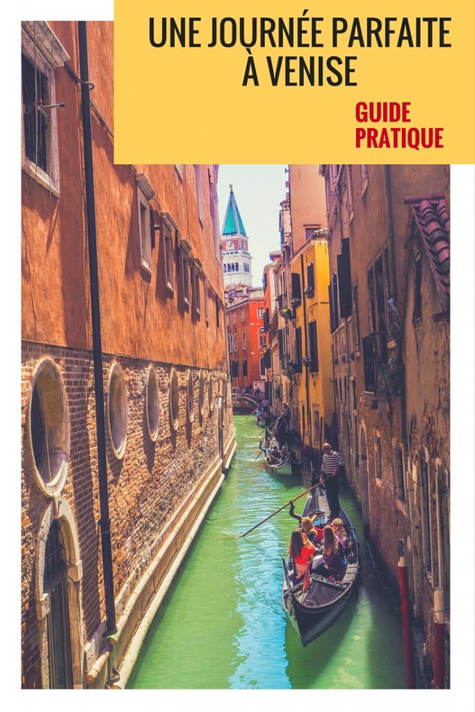 Une journée parfaite à Venise: guide pratique
