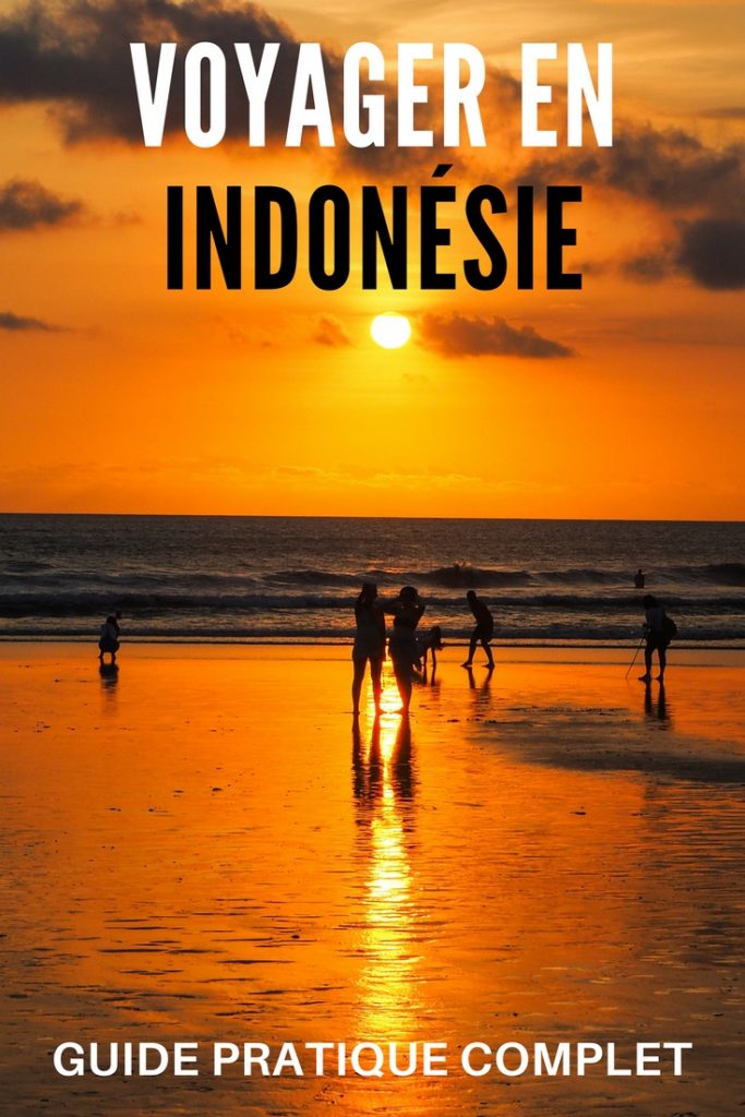 Préparer et organiser un voyage en Indonésie: le guide pratique complet avec conseils pratiques, anecdotes, suggestions d'itinéraires, bons plans, inspiration et bien plus encore