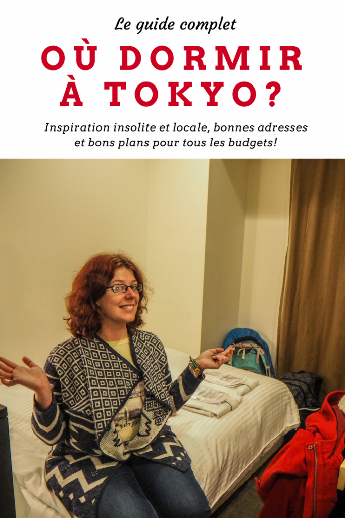 Où dormir à Tokyo, le guide pratique complet: inspiration insolite et locale, bonnes adresses, bons plans et même des options pour se loger gratuitement à Tokyo et au Japon