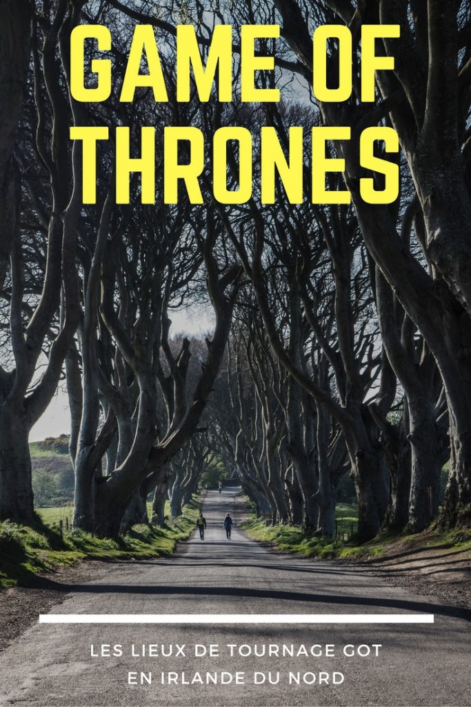 Un voyage en Irlande du Nord sur la traces et lieux de tournage de la série HBO, Game of Thrones