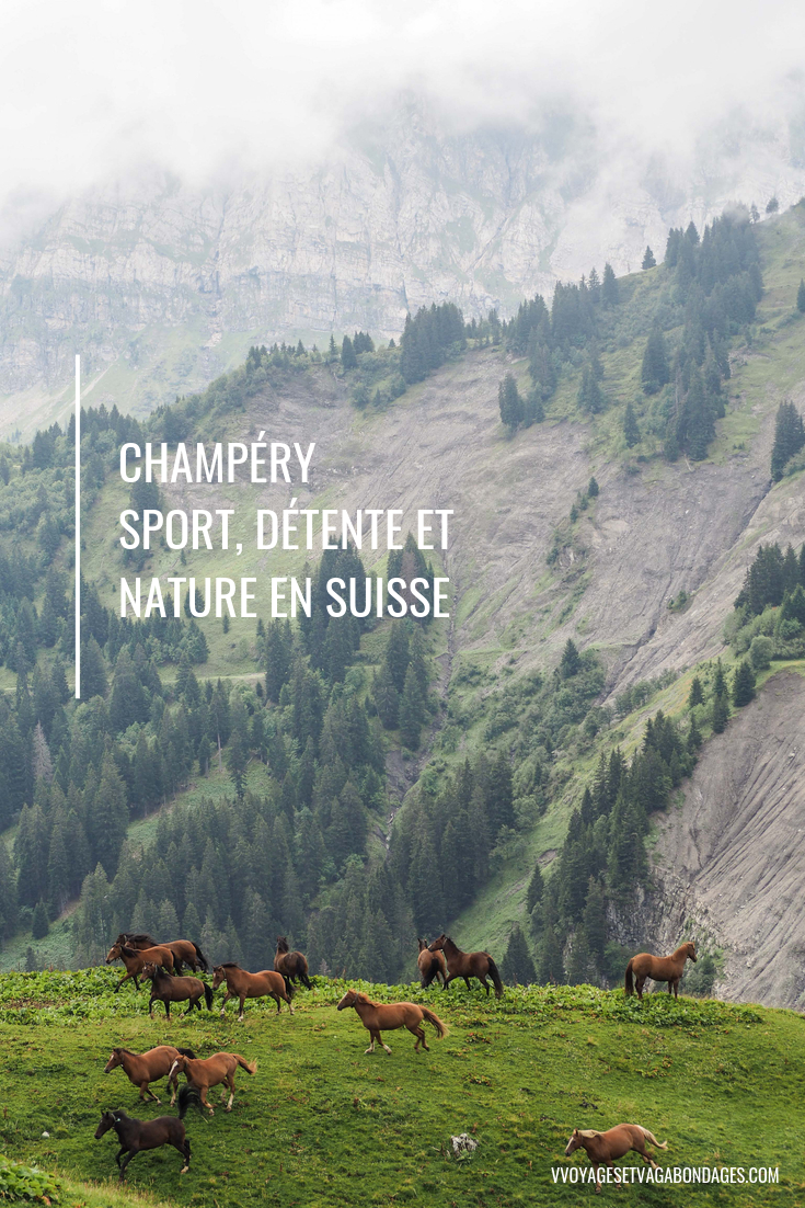 Champéry: un séjour détente, nature et sport en Région Dents du Midi, au coeur du Valais dans les Alpes Suisses