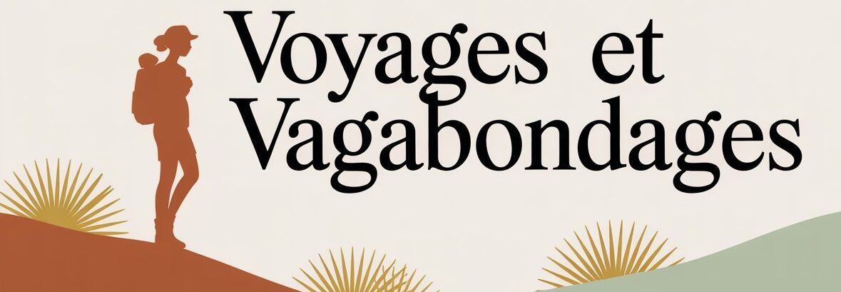 Voyages et Vagabondages